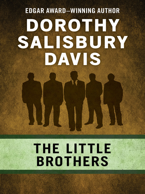 Title details for Little Brothers by Dorothy Salisbury Davis - Available
